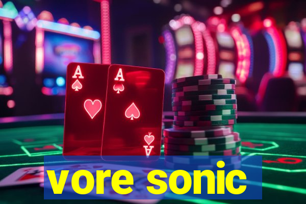 vore sonic